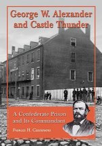 George W. Alexander and Castle Thunder