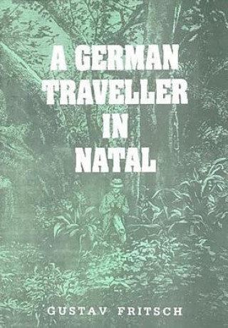 German Traveller in Natal