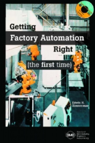 Getting Factory Automation Right