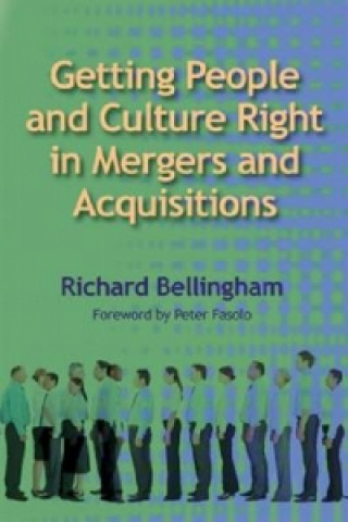 Getting People and Culture Right in Mergers and Acquisitions