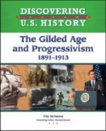 GILDED AGE AND PROGRESSIVISM