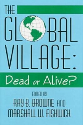 Global Village Dead or Alive