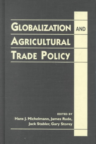 Globalization and Agricultural Trade Policy