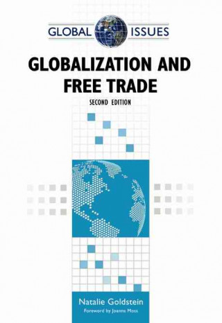 Globalization and Free Trade (Global Issues (Facts on File))