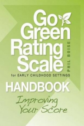 Go Green Rating Scale for Early Childhood Settings Handbook