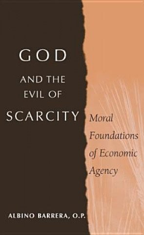 God and the Evil of Scarcity