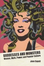 Goddesses and Monsters