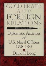 Gold Braid and Foreign Relations