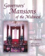 Governors' Mansions of the Midwest