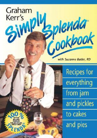 Graham Kerr's Simply Splendid Cookbook