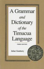 Grammar and Dictionary of the Timucua Language