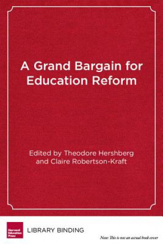GRAND BARGAIN FOR EDUCATION REFORM