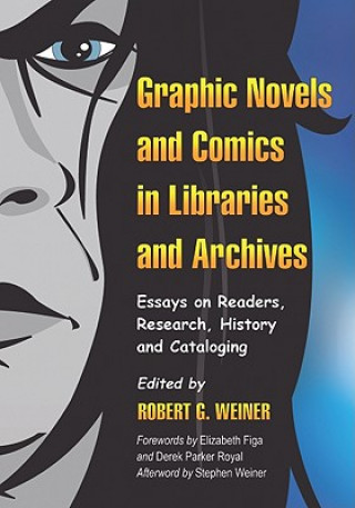 Graphic Novels and Comics in Libraries and Archives