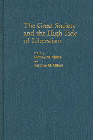 Great Society and the High Tide of Liberalism