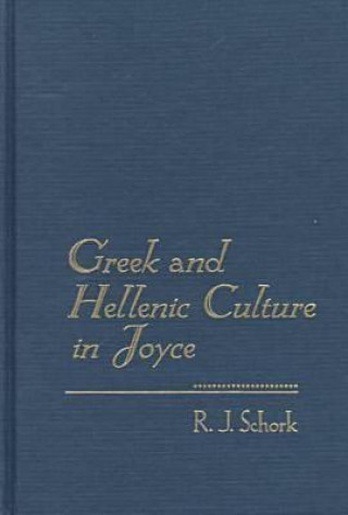 Greek and Hellenic Culture in Joyce