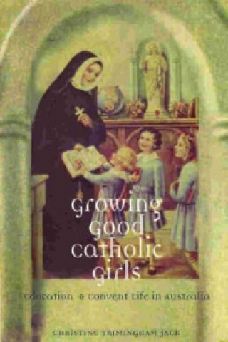 Growing Good Catholic Girls