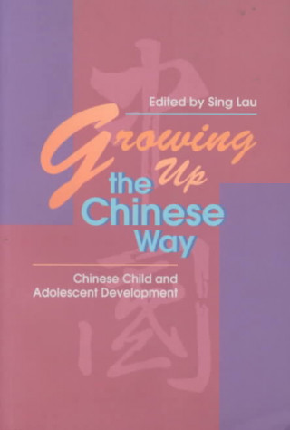 Growing up the Chinese Way
