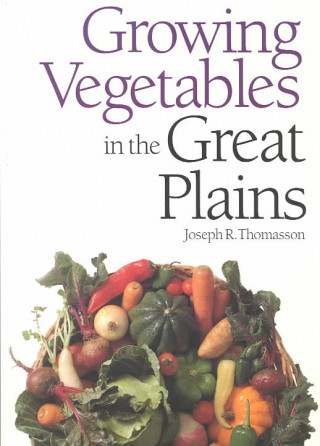 Growing Vegetables in the Great Plains