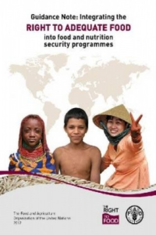 Guidance Note - Integrating the Right to Adequate Food and Nutrition Security Programmes
