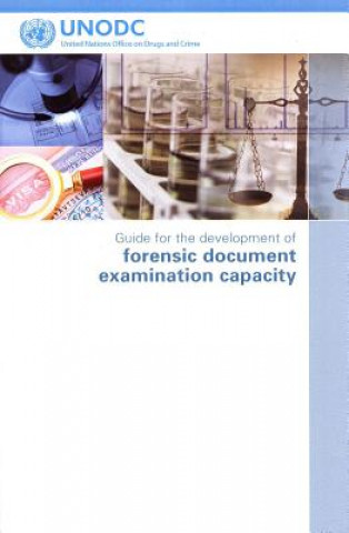 Guide for the Development of Forensic Document Examination Capacity