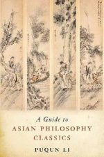 Guide to Asian Philosophy Classics