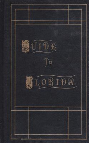 Guide to Florida