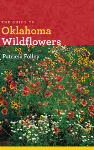Guide to Oklahoma Wildflowers