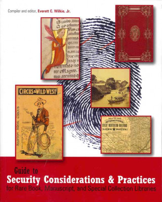 Guide to Security Considerations and Practices for Rare Book, Manuscript, and Special Collection Libraries
