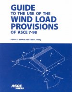 Guide to the Use of the Wind Load Provisions of ASCE 7-98