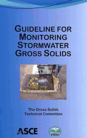 Guideline for Monitoring Stormwater Gross Solids