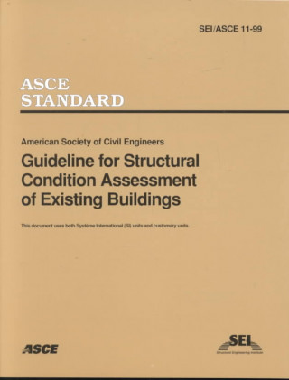 Guideline for Structural Condition Assessment of Existing Buildings SEIASCE 11-99