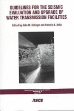Guidelines for the Seismic Evaluation and Upgrade of Water Transmission Facilities