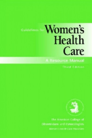 Guidelines for Women's Health Care