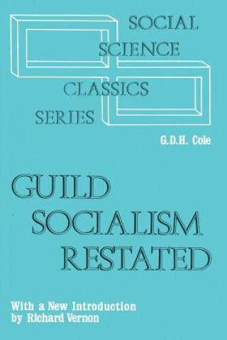 Guild Socialism Restated