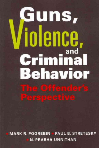 Guns, Violence and Criminal Behavior