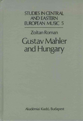 Gustav Mahler and Hungary