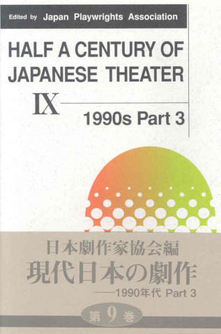 Half A Century Of Japanese Theater Ix: 1990S, Part 4