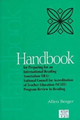 Handbook for Preparing for an International Reading Association (IRA)/National Council for Accreditation of Teacher Education (Ncate) Program Review i