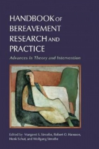 Handbook of Bereavement Research and Practice