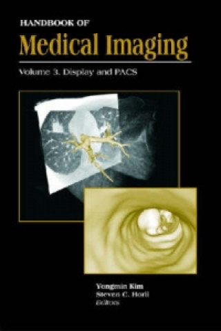 Handbook of Medical Imaging v. PM81; Display and PACS