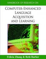 Handbook of Research on Computer-enhanced Language Acquisition and Learning