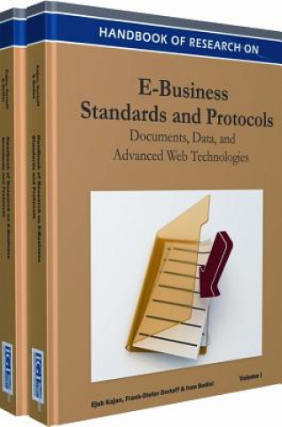 Handbook of Research on E-Business Standards and Protocols