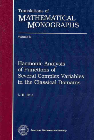 Harmonic Analysis of Functions of Several Complex Variables in the Classical Domains