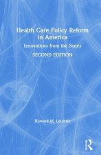 Health Care Policy Reform in America