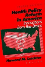 Health Care Policy Reform in America