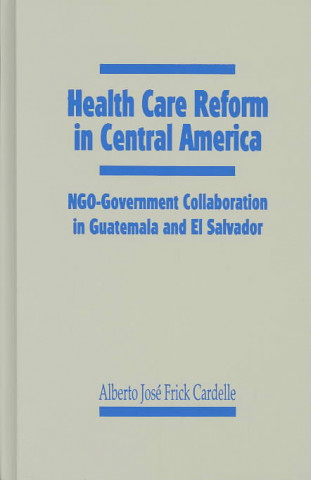 Health Care Reform in Central America