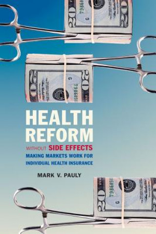 Health Reform without Side Effects
