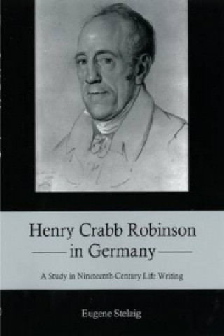 Henry Crabb Robinson in Germany