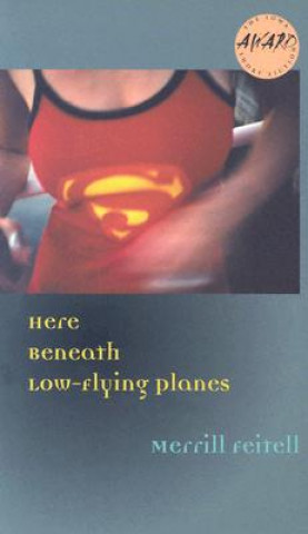 Here Beneath Low-Flying Planes