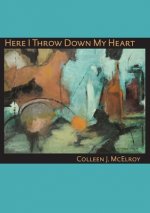 Here I Throw Down My Heart